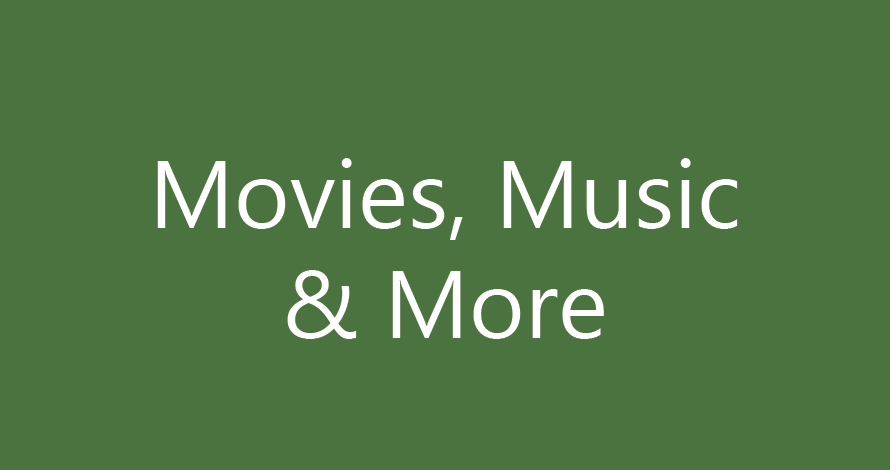 Movies, Music, & More